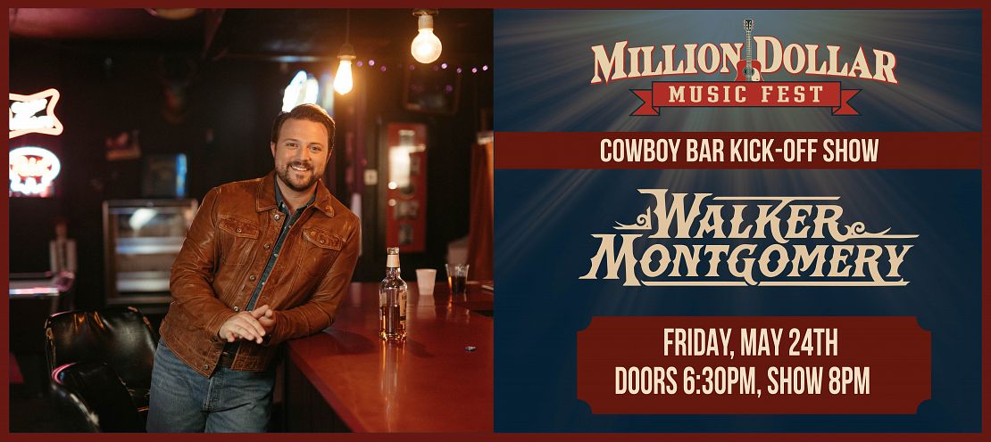 WALKER MONTGOMERY TO PLAY SPECIAL POP-UP SHOW AT THE COWBOY BAR ON MAY 24th